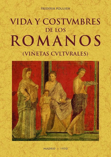 Vida Y Costumbres De Los Romanos - Poulsen, Frederik  - * 