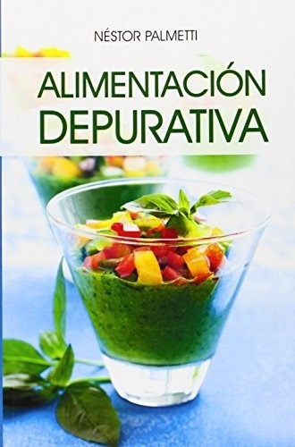 Libro Alimentacion Depurativa Palmetti Ed Antroposofica