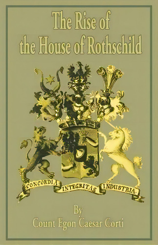 The Rise Of The House Of Rothschild, De Count Egon Caesar Corti. Editorial Books For Business, Tapa Blanda En Inglés