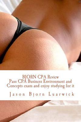 Libro Bjorn Cpa Review : Pass Cpa Business Environment An...