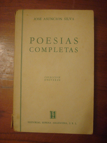 Poesias Completas - Jose Asuncion Silva