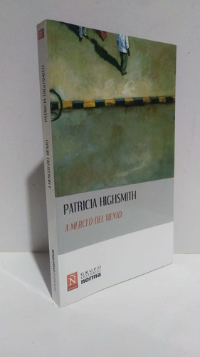 A Merced Del Viento Patricia Highsmith Clarin Ñ Norma