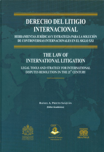 Derecho Del Litigio Internacional. Herramientas Jurídicas Y 