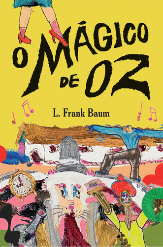 O mágico de Oz, de L. Frank Baum. Editora Antofágica, capa mole em português