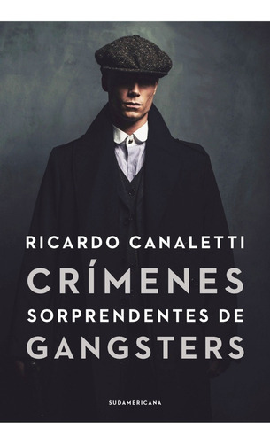 Crímenes Sorprendentes De Gangsters De Ricardo Canaletti