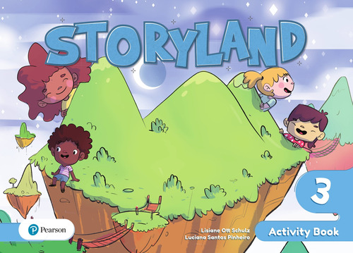 Storyland 3 Activity Book, de Schulz, Lisiane Ott. Editora Pearson Education do Brasil S.A., capa mole em inglês, 2018