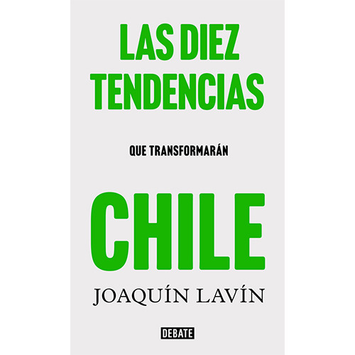 Las 10 Tendencias Que Transformaran Chile