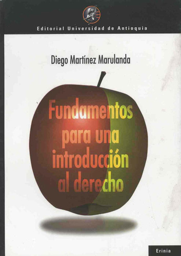 Fundamentos Para Una Introducción Al Derecho, De Martinez Marulanda, Diego. Editorial Ecoe D, Tapa Pasta Blanda En Español, 2005