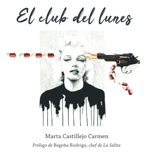 Libro : El Club Del Lunes - Castillejo Carmen, Marta