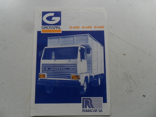 Antiguo Folleto Publicitario Camion Grosspal 1985 G600