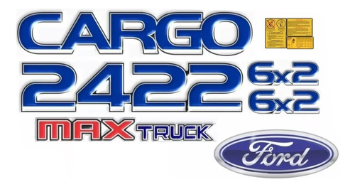 Adesivo Compatível Ford Cargo 2422 6x2 Max Truck Caminhão