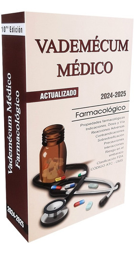 Vademécum Médico Farmacológico 10ma Edición 2024 - 2025