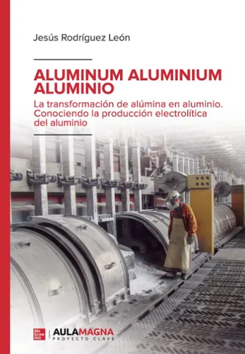 Libro: Aluminum Aluminium Aluminio: La Transformación De Alú