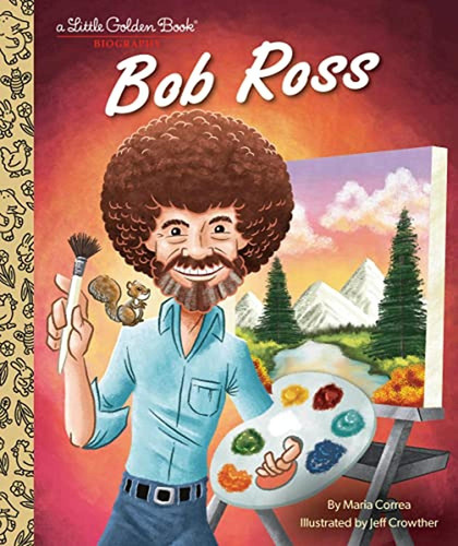 Bob Ross: A Little Golden Book Biography (libro En Inglés)