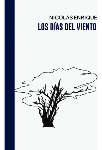 Los Dias Del Viento - Nicolas Enrique - Halley Ediciones 