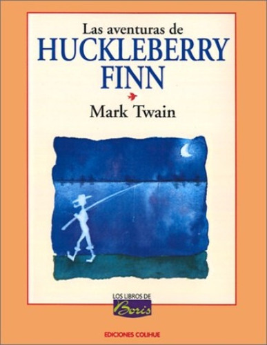 Aventuras De Huckleberry Finn, Las - Mark Twain