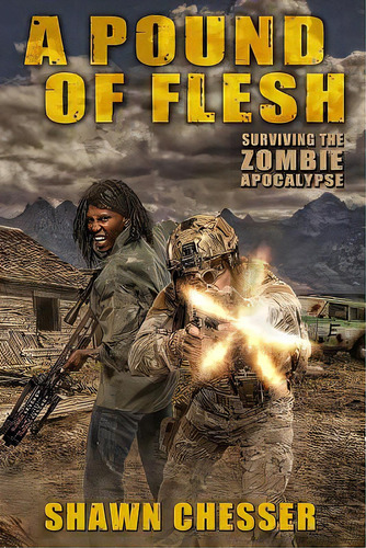 A Pound Of Flesh: Surviving The Zombie Apocalypse, De Happy, Monique. Editorial Lightning Source Inc, Tapa Blanda En Inglés