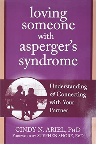 Loving Someone With Aspergers Syndrome Understanding And Co, De Ariel, Cindy. Editorial New Harbinger Publications, Tapa Blanda En Inglés, 2012