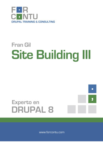 Experto En Drupal 8 Site Building Iii (libro Original)