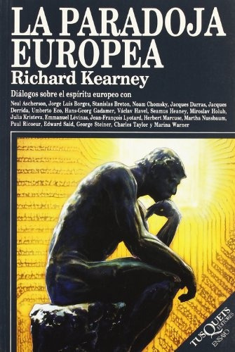 LA PARADOJA EUROPEA, de kearney, richard. Serie N/a, vol. Volumen Unico. Editorial Tusquets, tapa blanda, edición 1 en español, 1998