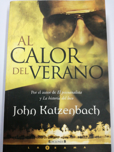 Al Calor Del Verano John Katzenbach