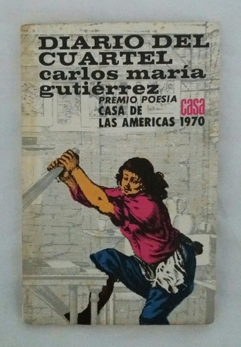 Diario Del Cuartel Carlos Maria Gutierrez