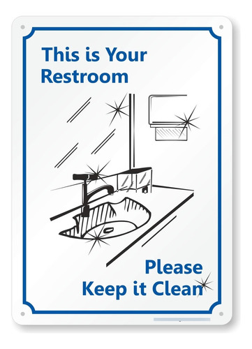 Smartsign  S-5257-pl-14 This Your Restroom Please Keep It X