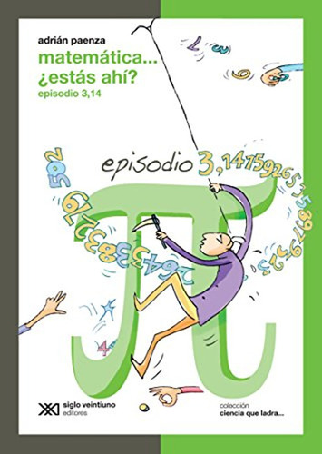 Matematica. Estas Ahi? Episodio 3 (spanish Edition) / Adrian