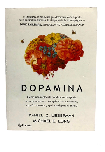 Libro Dopamina. Daniel Lieberman Y Michael Long