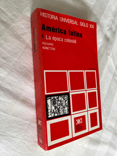 America Latina La Epoca Colonial Richard Konetzke