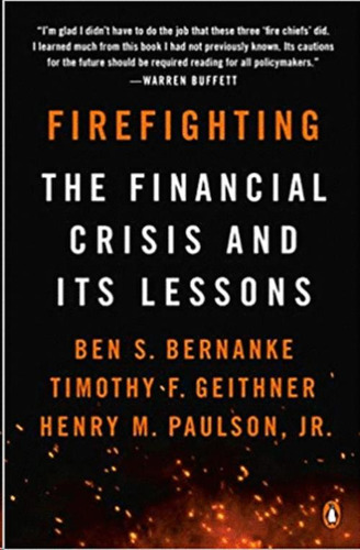 Libro Firefighting : The Financial Crisis And Its Lessons