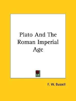 Libro Plato And The Roman Imperial Age - F W Bussell
