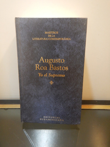 Adp Yo El Supremo Augusto Roa Bastos / Ed. Sudamericana