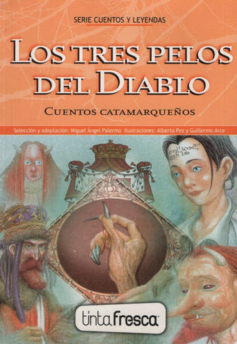 Los Tres Pelos Del Diablo/ El Runa Uturunko (cuentos Catamar