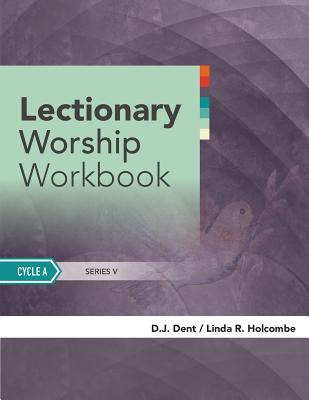 Libro Lectionary Worship Workbook: Cycle A - Dent, Dj