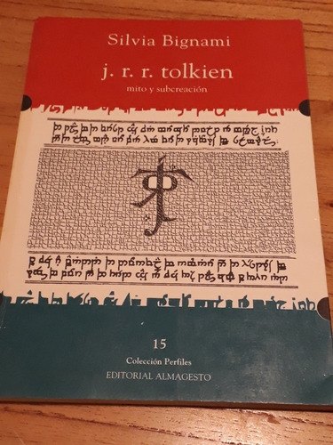 J. R. R. Tolkien. Mito Y Creación. Silvia Bignami 