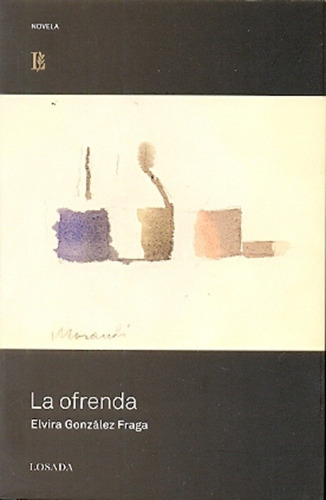 Ofrenda, La - Elvira González Fraga