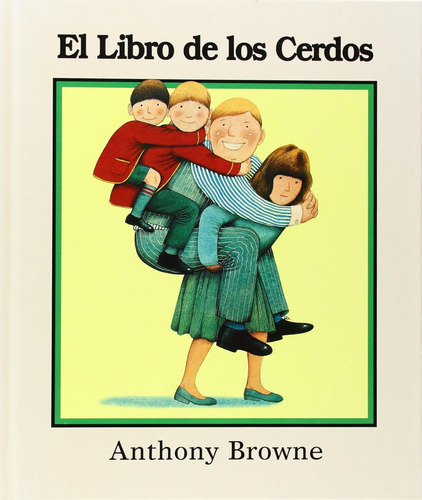 El Libro De Los Cerdos. Browne, Anthony