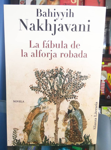 La Fabula De La Alforja Robada Bahiyyih Nakhjavani Nuevo