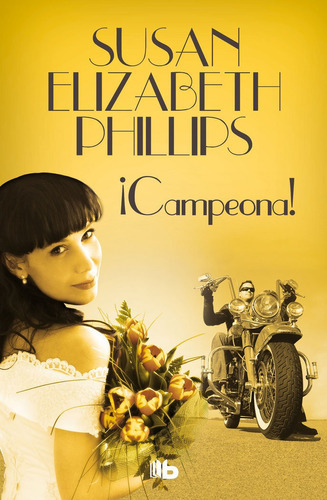 ÃÂ¡Campeona!, de Phillips, Susan Elizabeth. Editorial B De Bolsillo (Ediciones B), tapa blanda en español