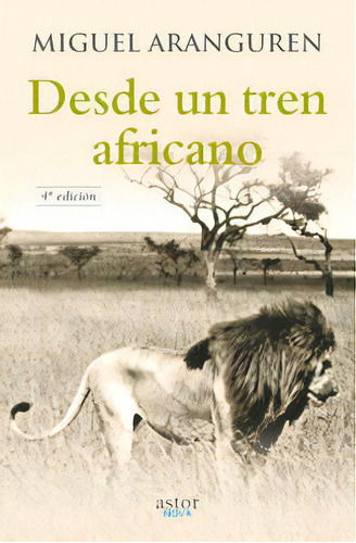 Desde Un Tren Africano, De Aranguren, Miguel. Editorial Ediciones Palabra, S.a., Tapa Blanda En Español