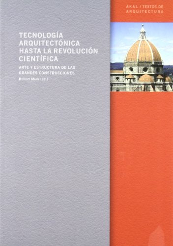 Libro Tecnología Arquitectónica Hasta La Revolución Científi