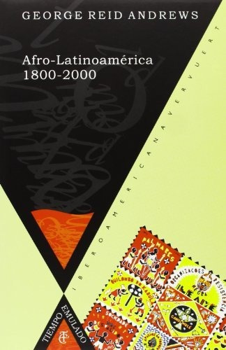 Libro Afro-latinoamerica 1800-2000  De Andrews George