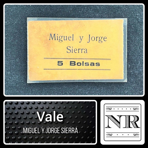 Imagen 1 de 4 de Vale - 5 Bolsas - Miguel Y Jorge Sierra - Tucuman