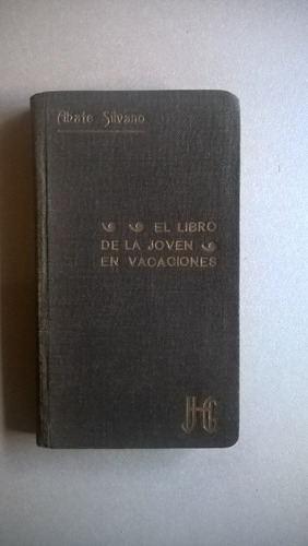 El Libro De La Joven En Vacaciones - Abate Silvano