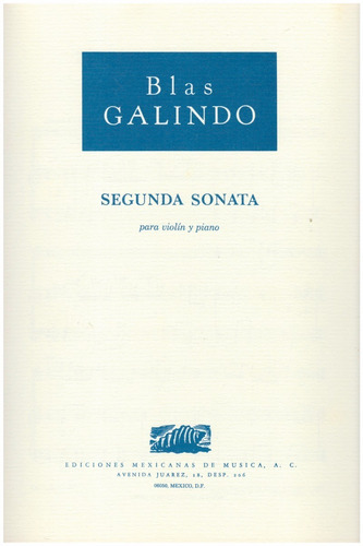 Blas Galindo: Segunda Sonata Para Violín Y Piano.