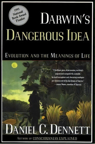 Darwin's Dangerous Idea : Evolution And The Meanings Of Life, De Daniel Clement Dennett. Editorial Simon & Schuster, Tapa Blanda En Inglés