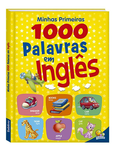 Minhas Primeiras 1.000 Palavras em Inglês, de Klein, Cristina. Editora Todolivro Distribuidora Ltda., capa dura em português, 2017