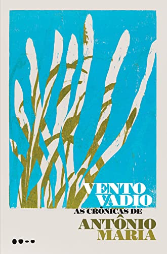 Libro Vento Vadio - As Cronicas De Antonio Maria