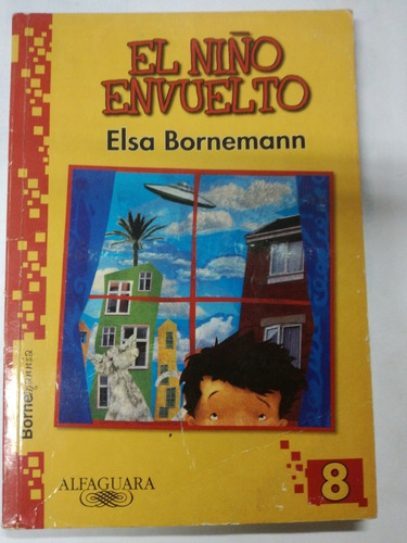 Libro El Niño Envuelto Elsa Bornemann